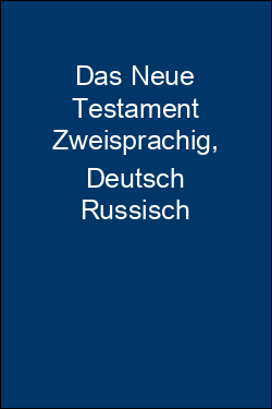 Das Neue Testament Zweisprachig, Deutsch Russisch
